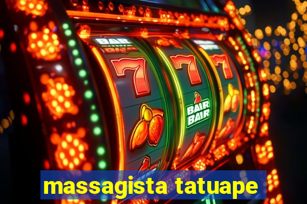 massagista tatuape